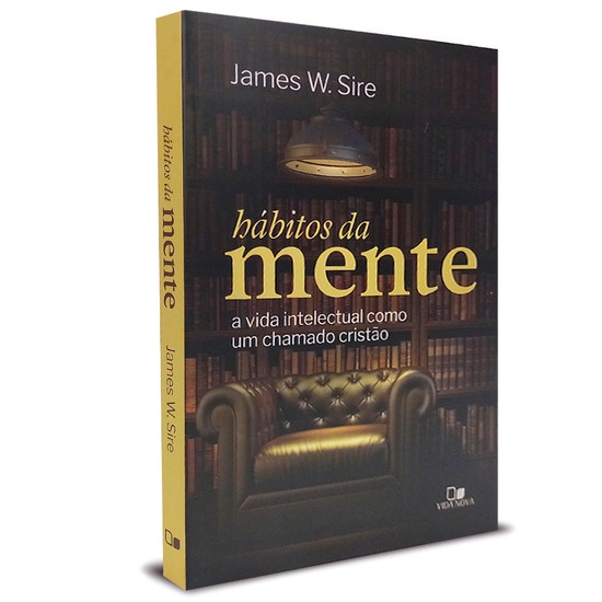 Hábitos Da Mente Livro | James W. Sire | Editora Vida Nova