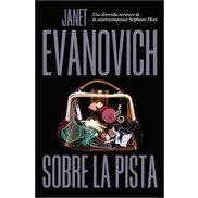 SOBRE LA PISTA autor JANET EVANOVICH