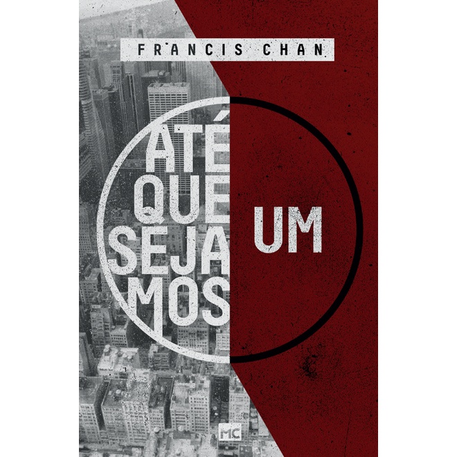 Até que Sejamos Um | Francis Chan