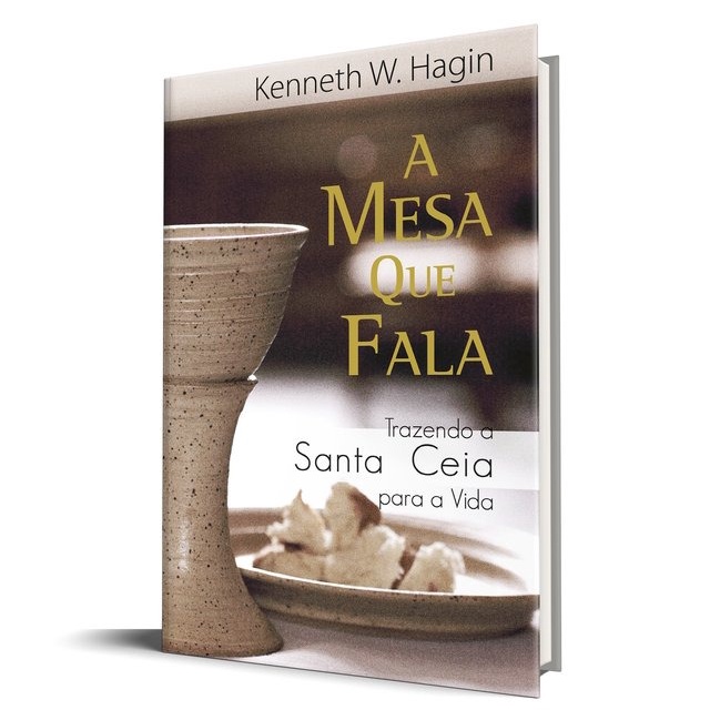A Mesa que Fala | Kenneth W. Hagin - Books & Magazines