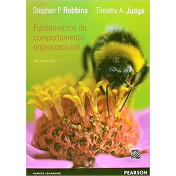 Fundamentos Do Comportamento Organizacional autor Stephen P. Robbins / timothy a judge
