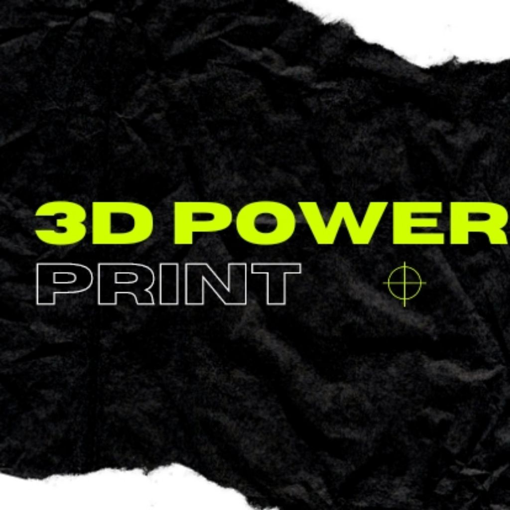 3D POWER PRINT
