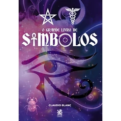 O Grande Livro de Símbolos - Claudio Blanc