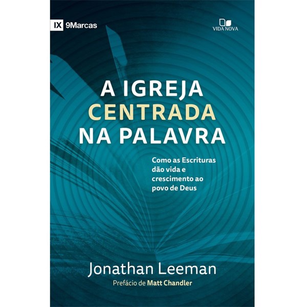 A Igreja Centrada na Palavra | Jonathan Leeman em Oferta na Shopee