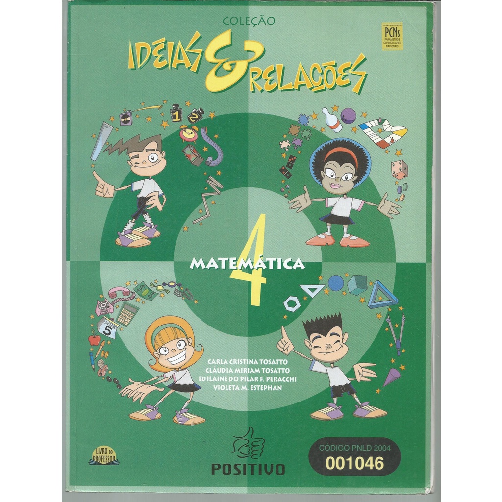 Livro Matemática, Idéias E Relações, Volume 4, Carla Cristina Tosatto, Livro Do Professor