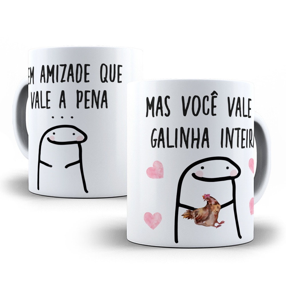 Caneca Flork Tem Amizade Que Vale A Pena Mas A Sua Vale A Galinha Inteira Bento Meme Divertida