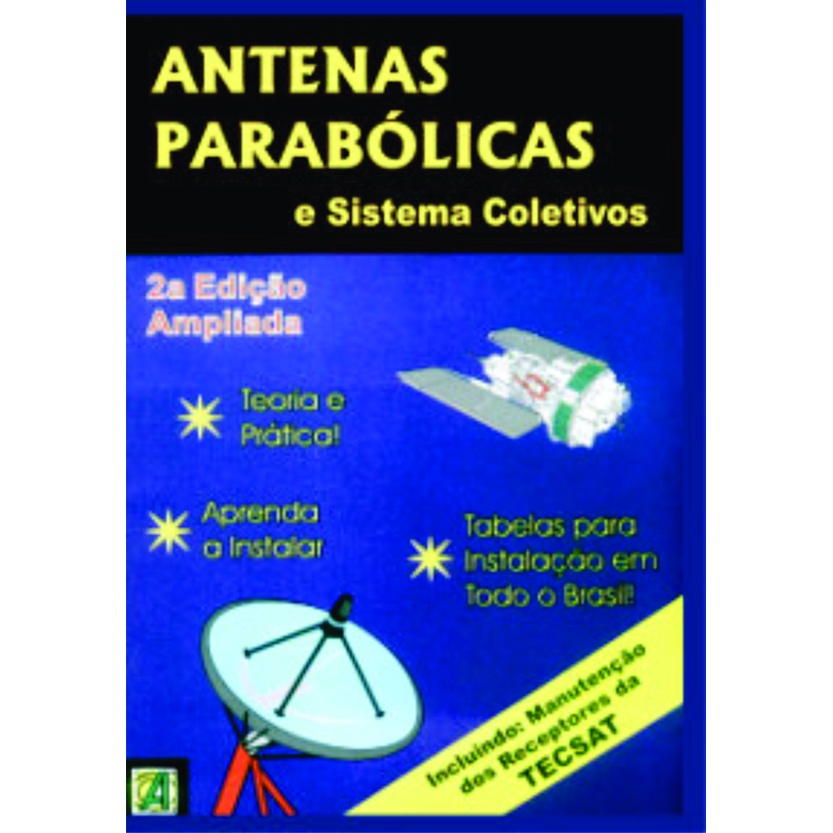 Telecomunicações.Livro Antena Parabólica e Sistemas Coletivos Edição 1999