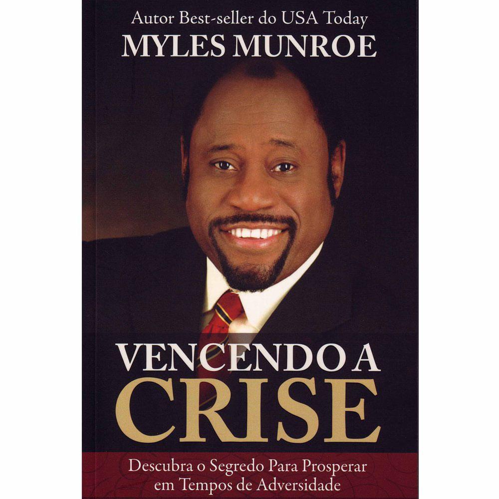 Vencendo a Crise | Myles Munroe em Oferta na Shopee
