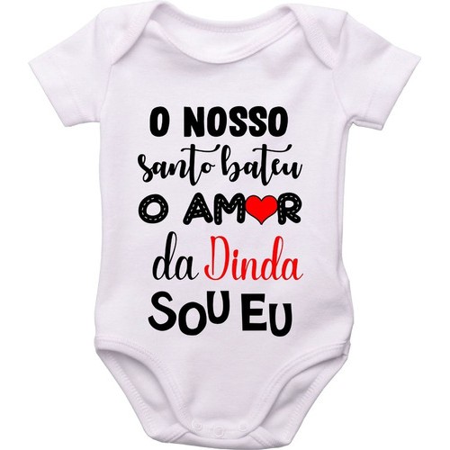 Body Do Bebê, O Nosso Santo Bateu O Amor Da Dinda Sou Eu!