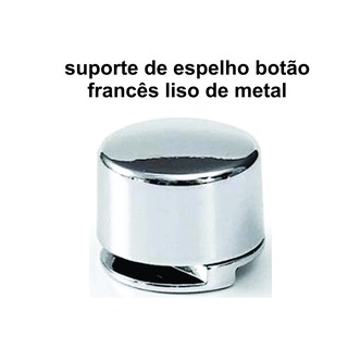 Botão Francês Suporte Para Espelho De Metal Cromado
