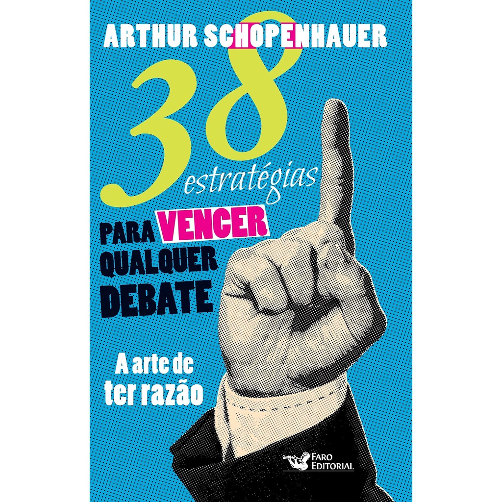 38 ESTRATÉGIAS PARA VENCER QUALQUER DEBATE - Books & Magazines