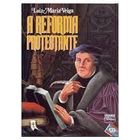 A Reforma Protestante autor Luiz Maria Veiga