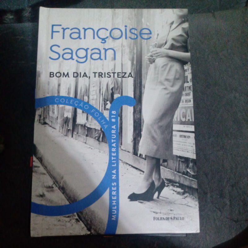 Françoise Sagan - Bom dia, tristeza. | Shopee Brasil