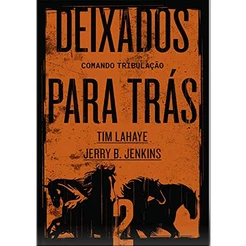 Deixados para Trás 02 | Tim LaHaye e Jerry B. Jenkins