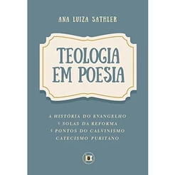 Teologia em Poesia | Ana Luíza Sathler