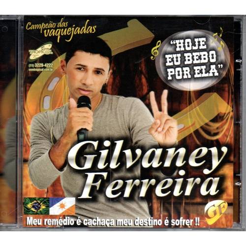 Cd Gilvaney Ferreira - Hoje Eu Bebo Por Ela