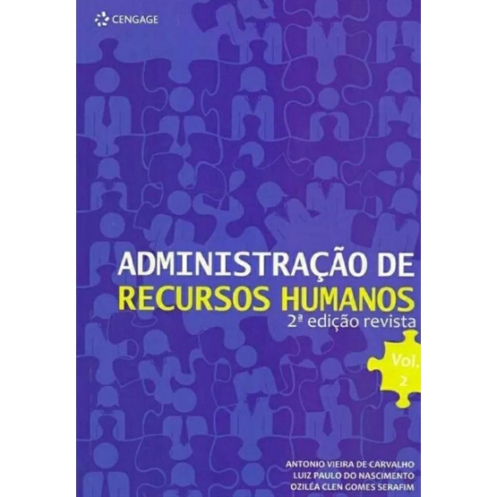 Livro Administração De Recursos Humanos/ 2° Edição/ Volume 2- Antonio V. de Carvalho