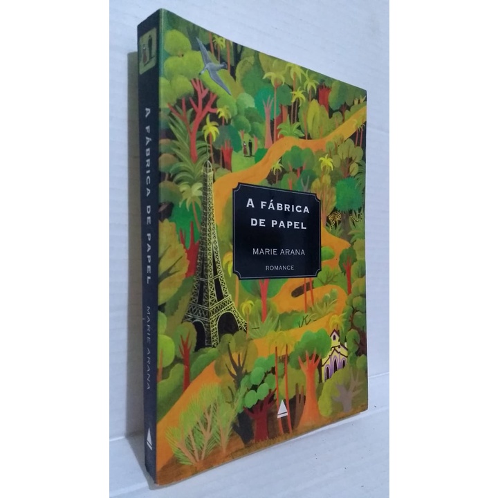 Livro A fábrica de papel - Marie Arana