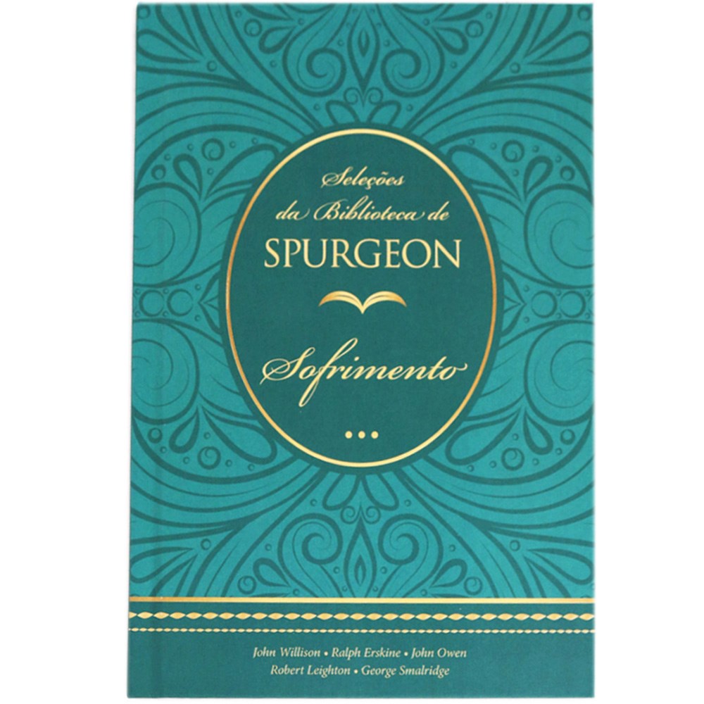 Livro Seleções da Biblioteca de Spurgeon | Sofrimento | Capa Dura