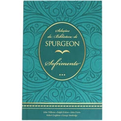 Livro Seleções da Biblioteca de Spurgeon | Sofrimento | Capa Dura