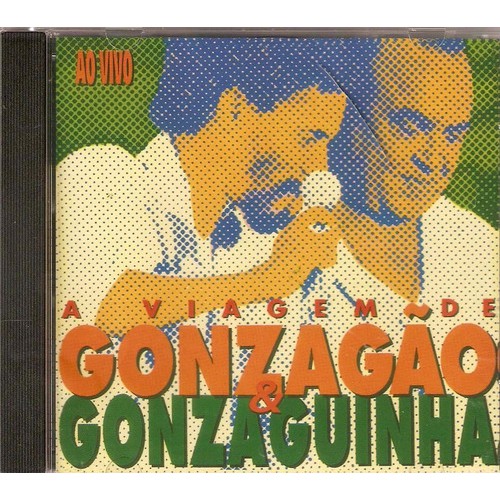 Cd Gonzagão & Gonzaguinha A Viagem De Ao Vivo