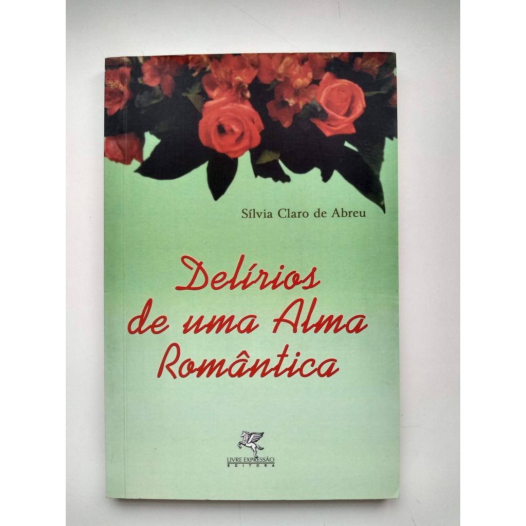 Livro Delírios de Uma Alma Romântica I956