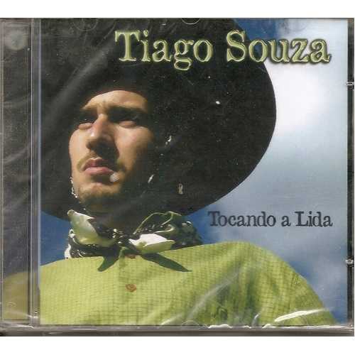 Cd - Tiago Souza - Tocando A Lida