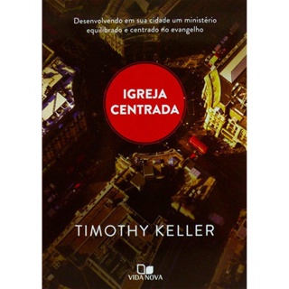 Igreja Centrada - Timothy Keller em Oferta na Shopee