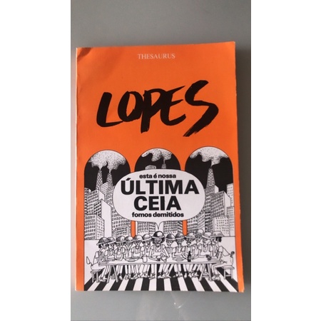 Esta e nossa ultima ceia fomos demitidos Livro ilustrado ilustração Lopes