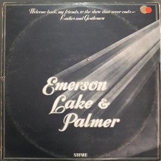 LP Emerson, Lake & Palmer – Welcome Back My Friends To The Show That Never Ends - Ladies And Gentlemen 1974