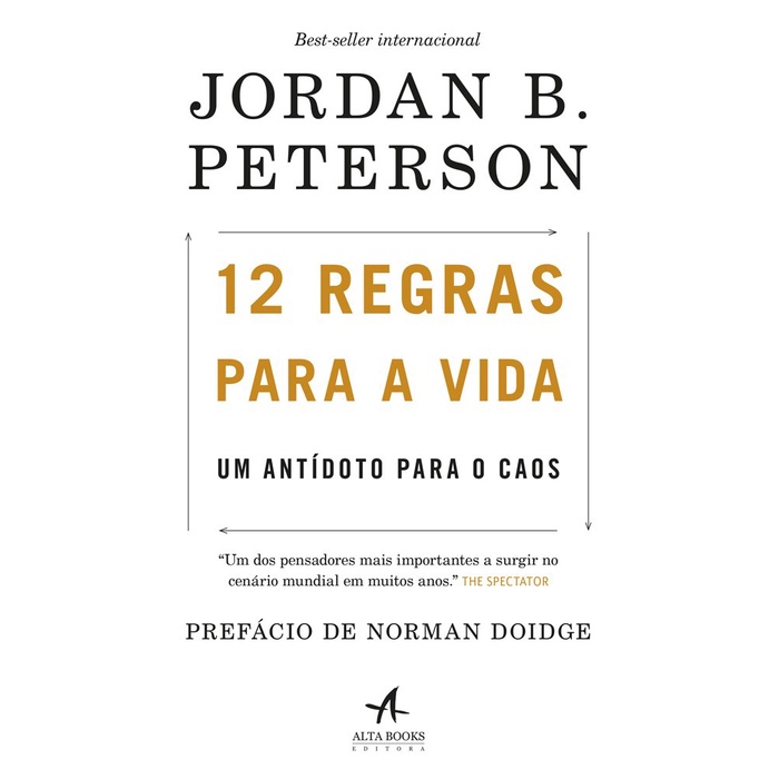 Livro  12 Regras Para a Vida: Um Antídoto Para o Caos por JORDAN B. PETERSON Editora GRUPO ALTA BOO
