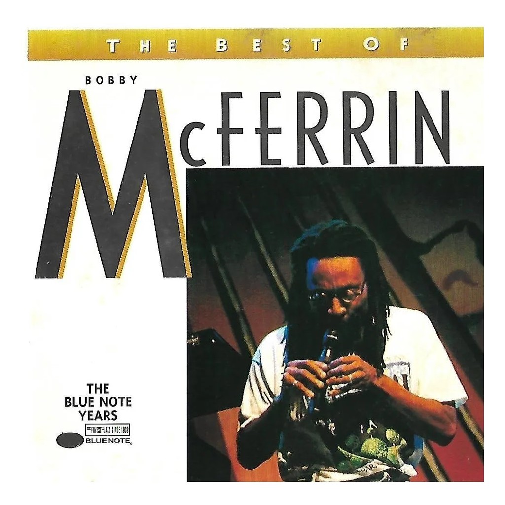 Cd - Bobby Mcferrin - Dont Worry, Be Happy - Blue Note Years