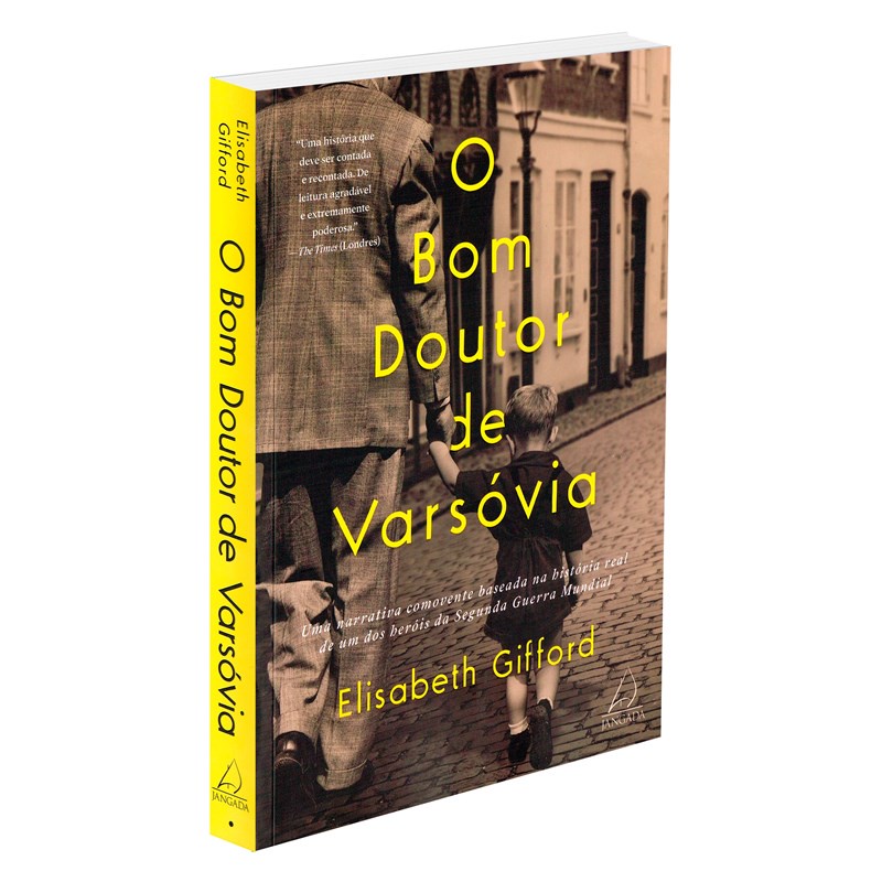 Livro Bom Doutor de Varsóvia (O) Uma narrativa comovente baseada na história real de um dos heróis da Segunda Guerra Mundial
