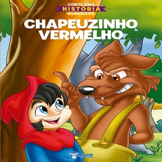 Conte Uma História Clássicos - Chapeuzinho Vermelho