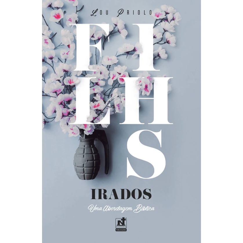 Filhos Irados | Uma Abordagem Bíblica | Lou Priolo em Oferta na Shopee