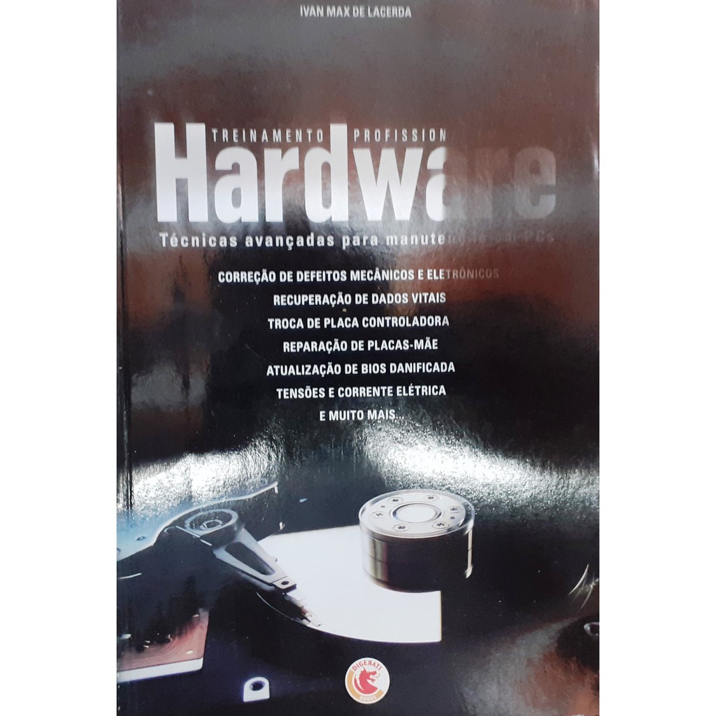 Livro Treinamento Profissional Hardware Ivan Max De Lacerda