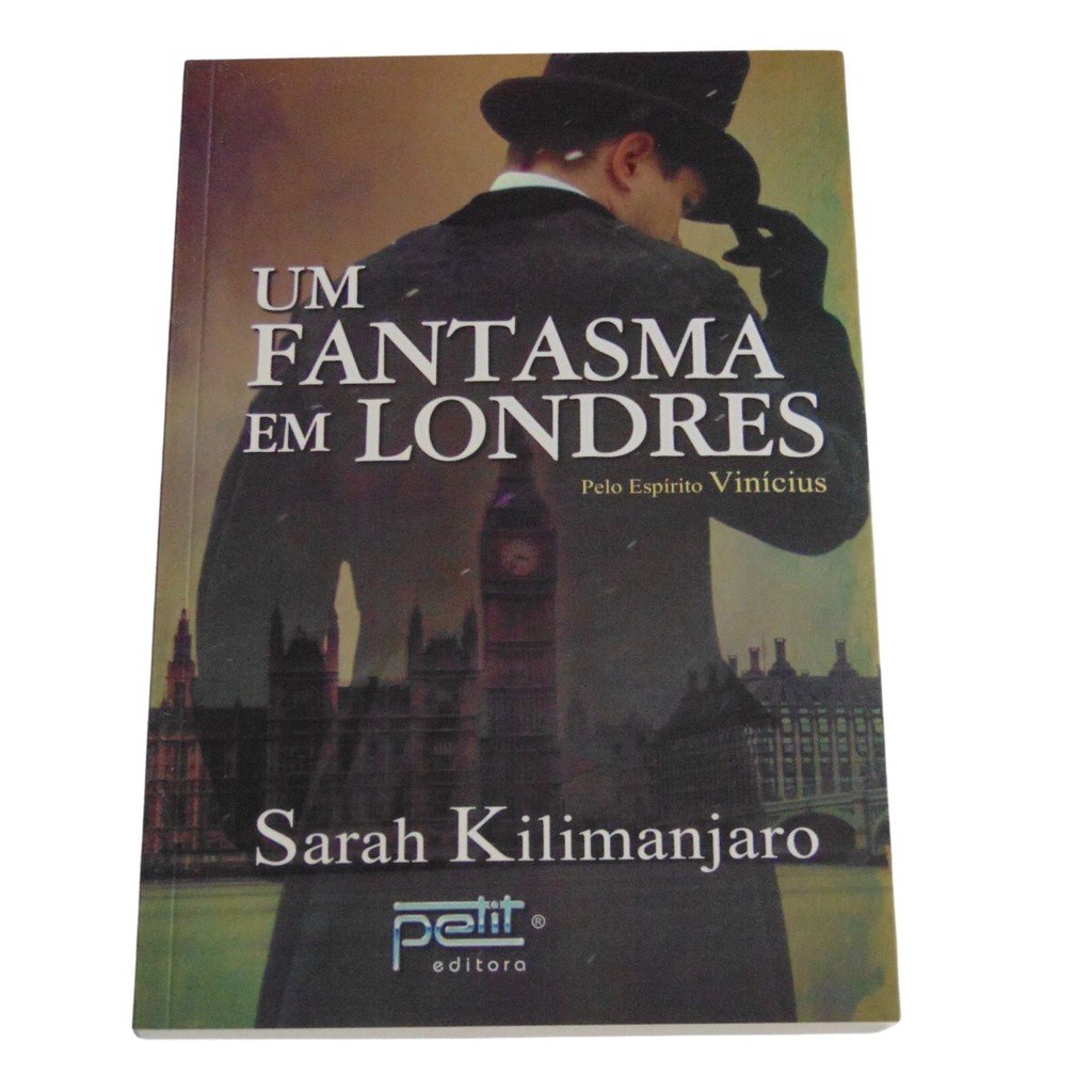 UM FANTASMA EM LONDRES -SARAH KILIMANJARO -ESPÍRITO VINICIUS