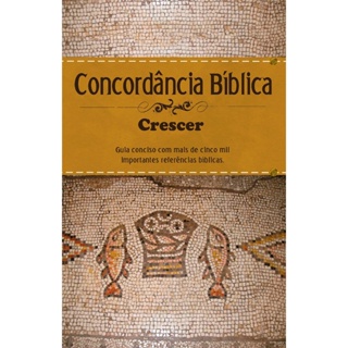 Concordância Bíblica Crescer | Capa Dura em Oferta na Shopee