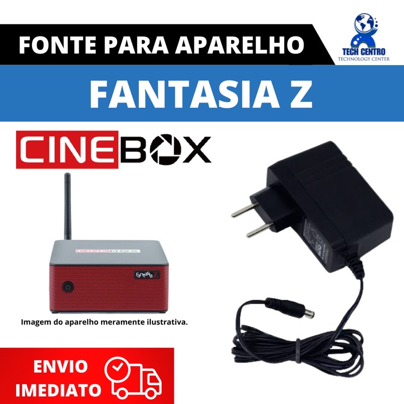 Fonte do aparelho CINEBOX FANTASIA Z fonte 12V