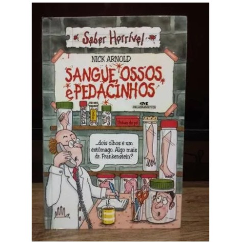 livro sangue, ossos e pedacinhos, Nick arnold, ed melhoramentos