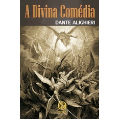 A Divina Comédia - Dante Alighieri