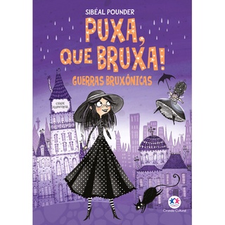Livros- Puxa, que bruxa! - Guerras bruxônicas - Livro 1 - Capa mole
