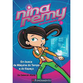 livro - Nina Remy 1 Em busca da Máquina do Tempo e do Espaço