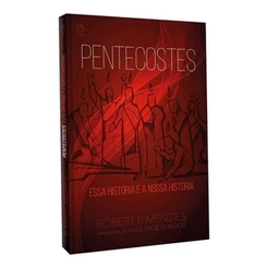 Pentecostes - Essa Historia É A Nossa História
