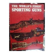 The Worlds Finest Sporting Guns autor Howard L Blackmore