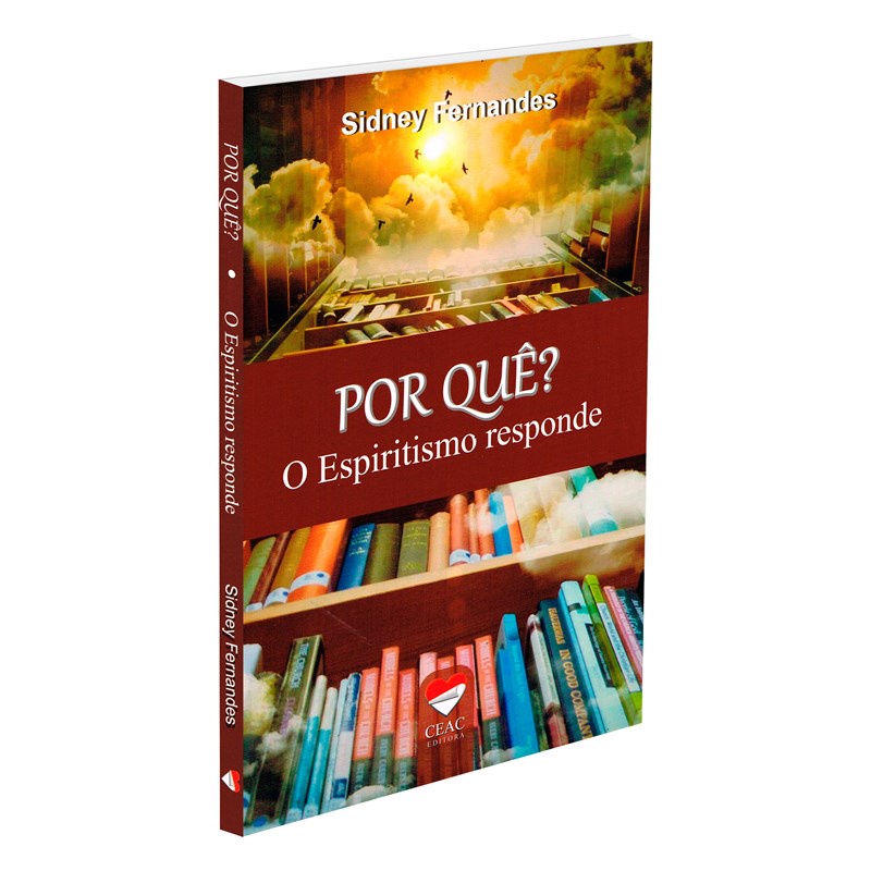 Livro POR QUÊ ? - O Espiritismo responde - O autor selecionou perguntas e respostas sobre assuntos de maior relevância e interesse