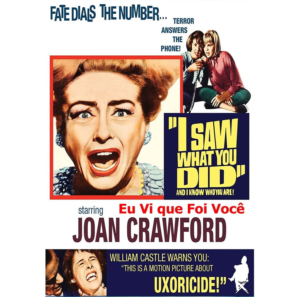 Joan Crawford - Eu Vi que Foi Você (I Saw What You Did) 1965