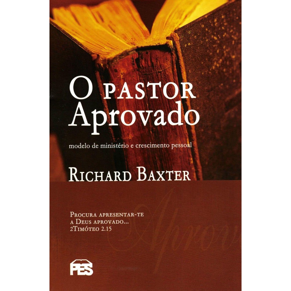O Pastor aprovado -  Richard Baxter - Books & Magazines