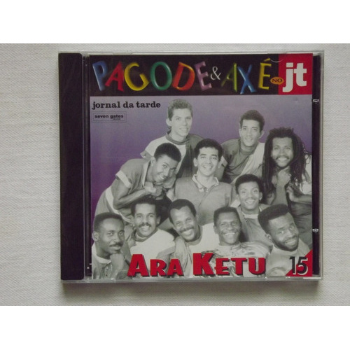 Cd Ara Ketu Pagode & Axé No Jt - Novo - Original - Lacrado