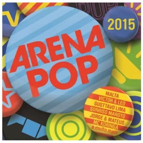 CD Arena Pop 2015 - Novo Original Lacrado Nacional Pop Eletronica (Jamz, Koringa, Titas, Raimundos)